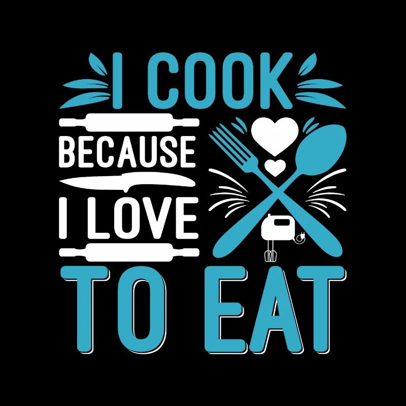 Je cuisine parce que j’aime manger