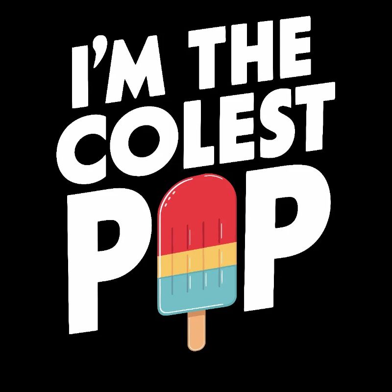 Je suis le plus cool Pop Drôle Dessert glacé Été