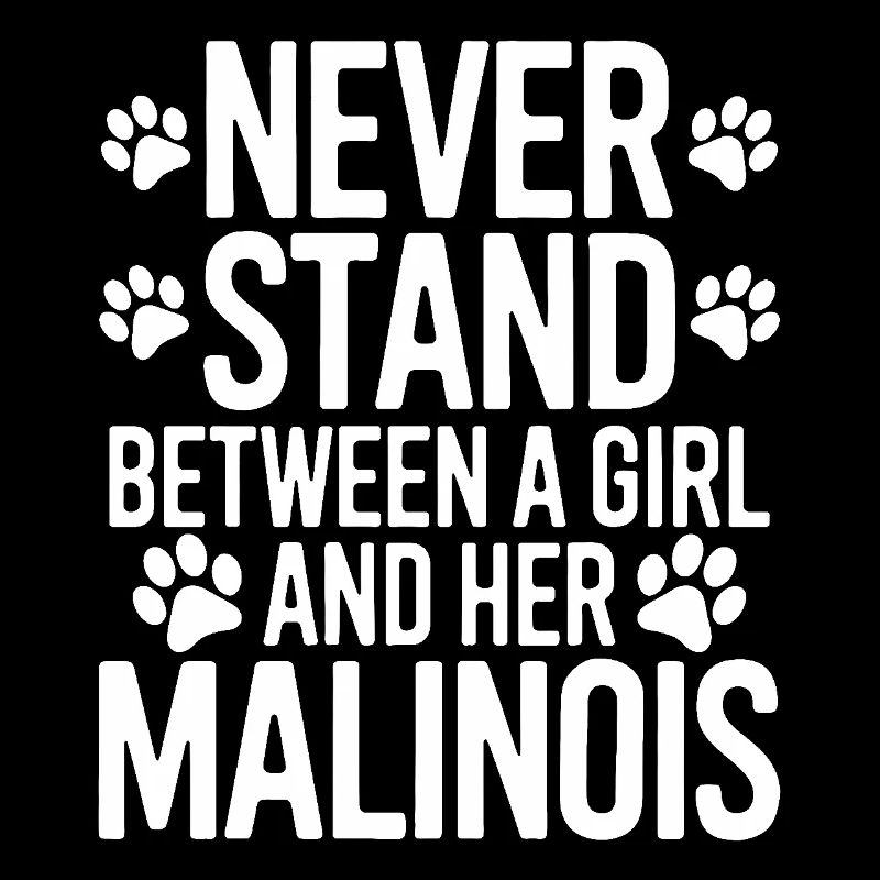 Belgian Shepherd Saying Malinois Gift