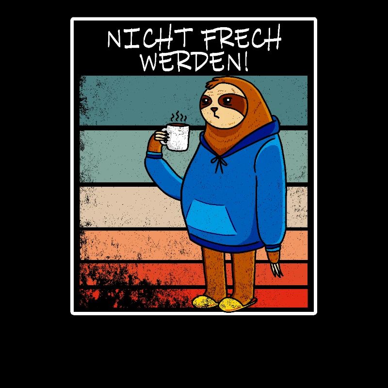 Nicht frech werden Faultier mit grantigem Kaffee