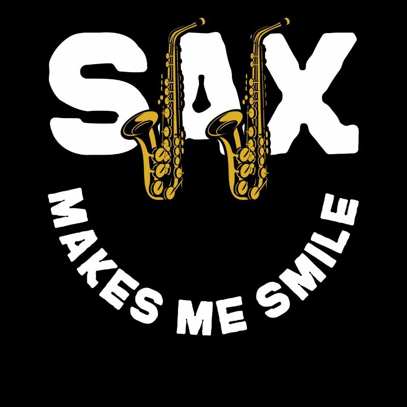 Saxophone Pun Sax Makes Me Smile