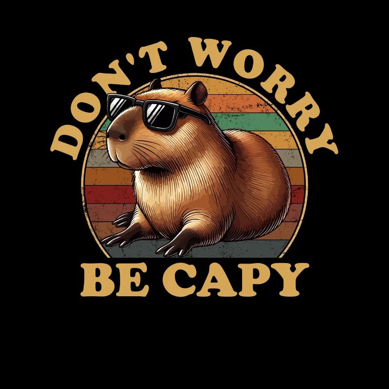 don't worry be capy, capybara