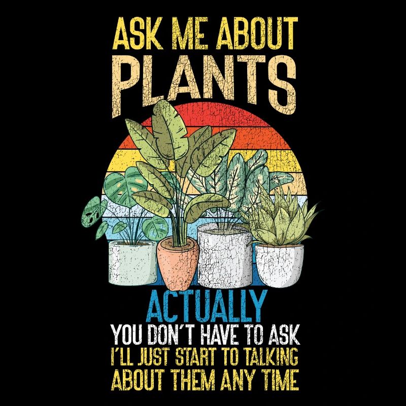 Plant Lover Gardening Demandez-moi à propos de
