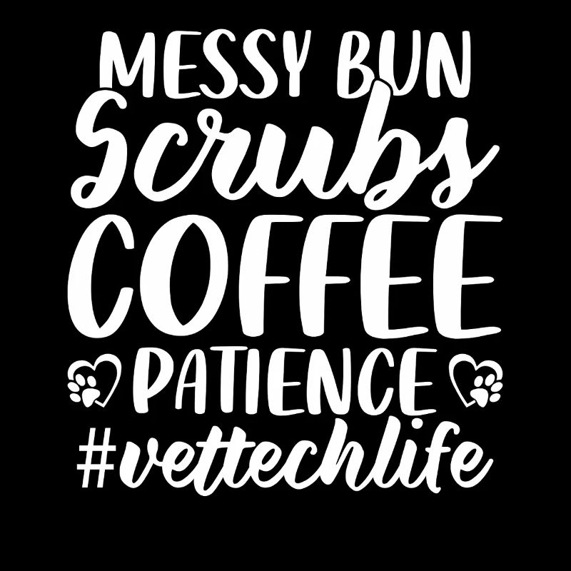 Messy Bun Scrubs Café Patience Drôle Vet Tech