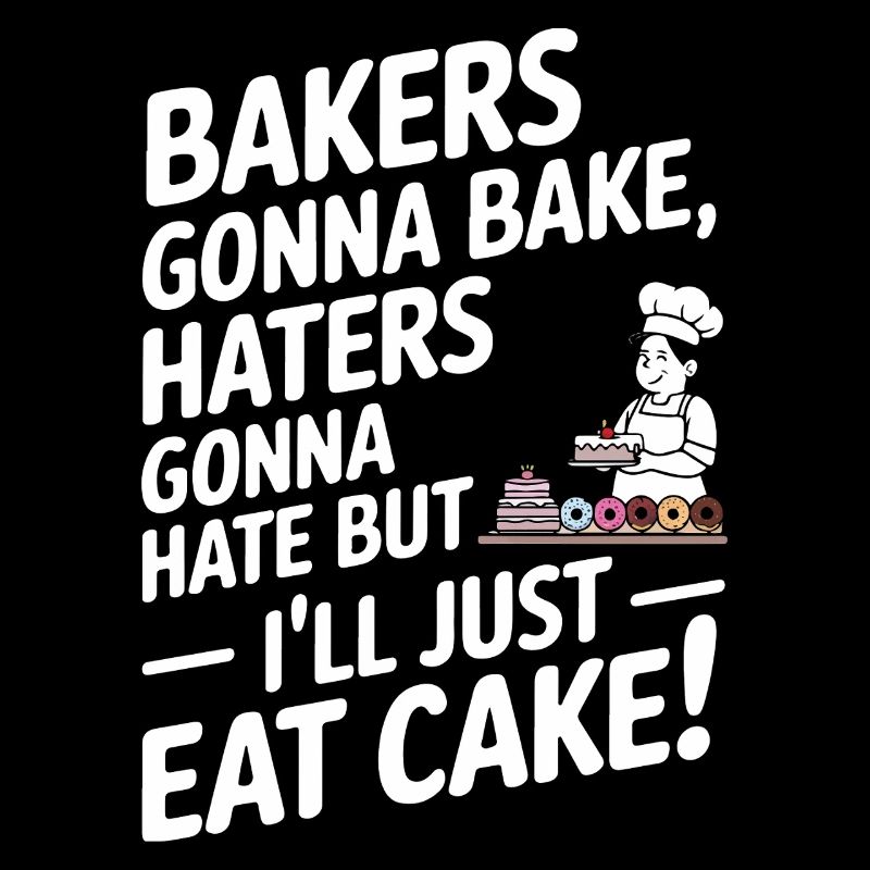 Bäcker werden backen, Hasser werden hassen – aber ich werde ju