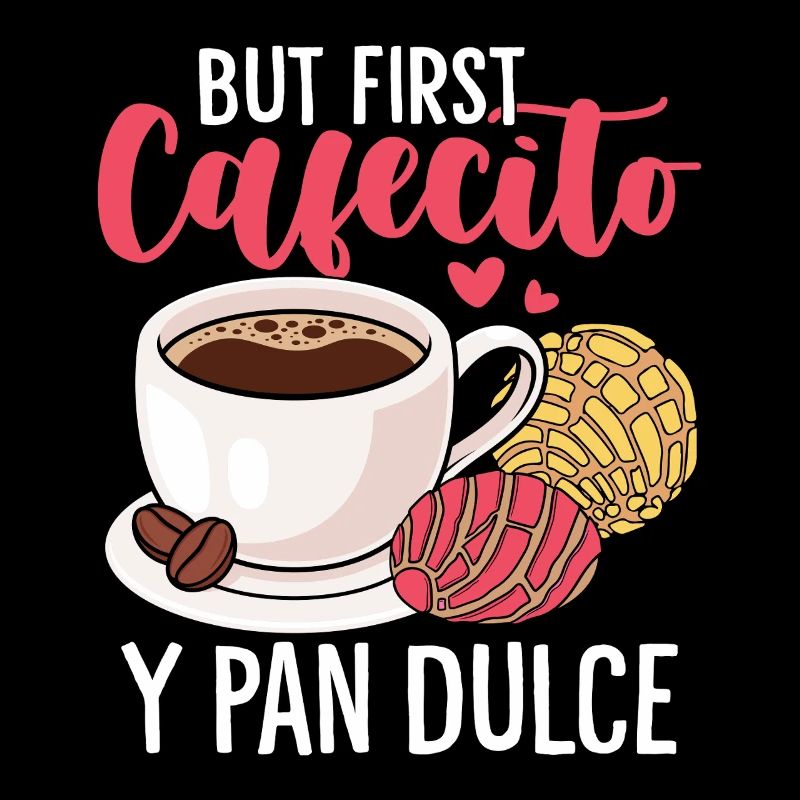 Mais d’abord Cafecito Y Pan Dulce Mexicain Sweet Bun