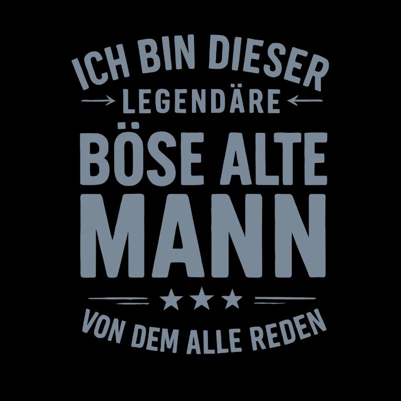 Legendärer Böser Alter Mann – Spruchdesign