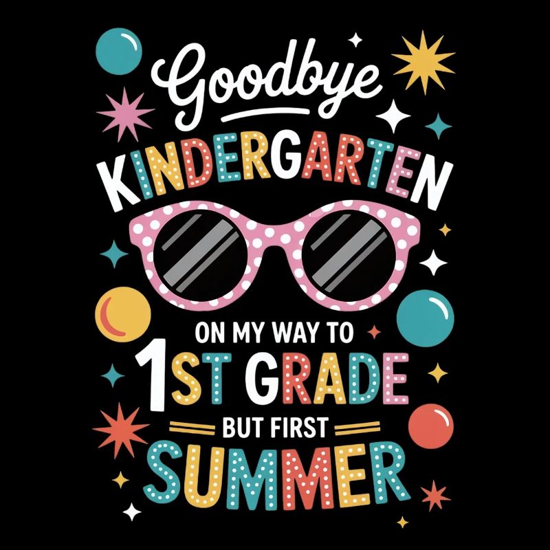 Bye bye kindergarten summer saying
