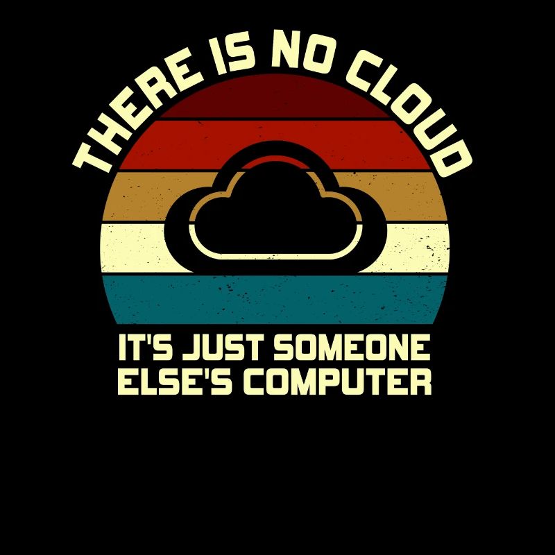 Il n’y a pas de nuage, c’est juste celui de quelqu’un d’autre