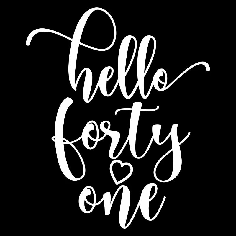 Hallo einundvierzig süßer 41 Jahre alter Geburtstag