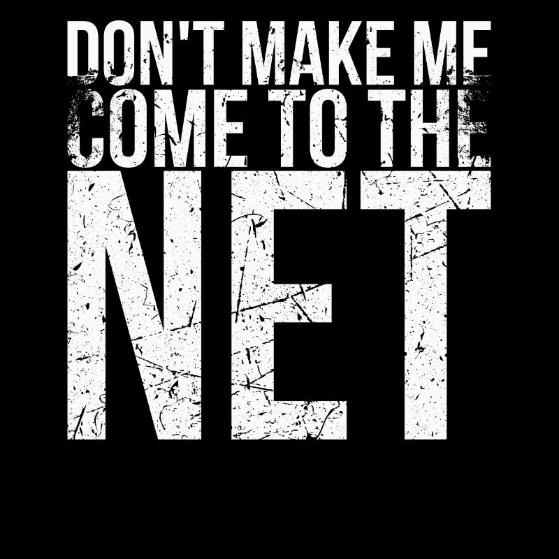 Don't Let Me Get Into the Net For Badminton
