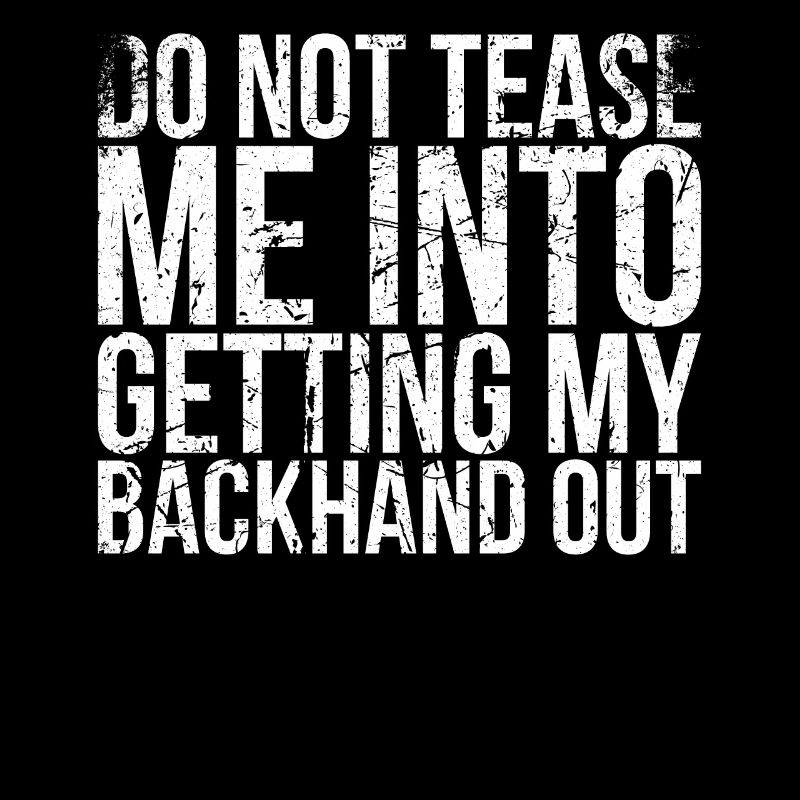 Don't tease me, my backhand