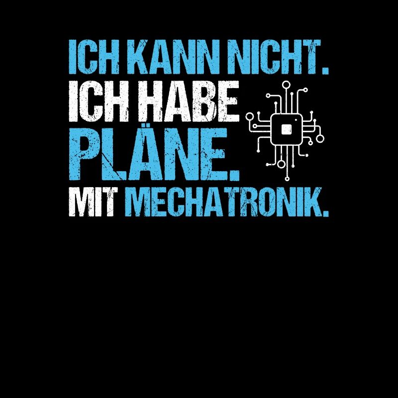Mechatroniker Mechatronik Mechatronics Engineer
