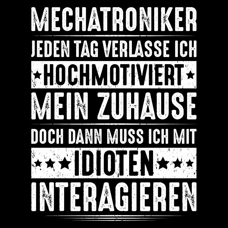 Mechatroniker Mechatronik Mechatronics Engineer