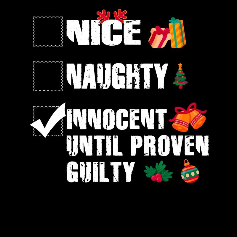 Nice Naughty Innocent Until Proven Guilty