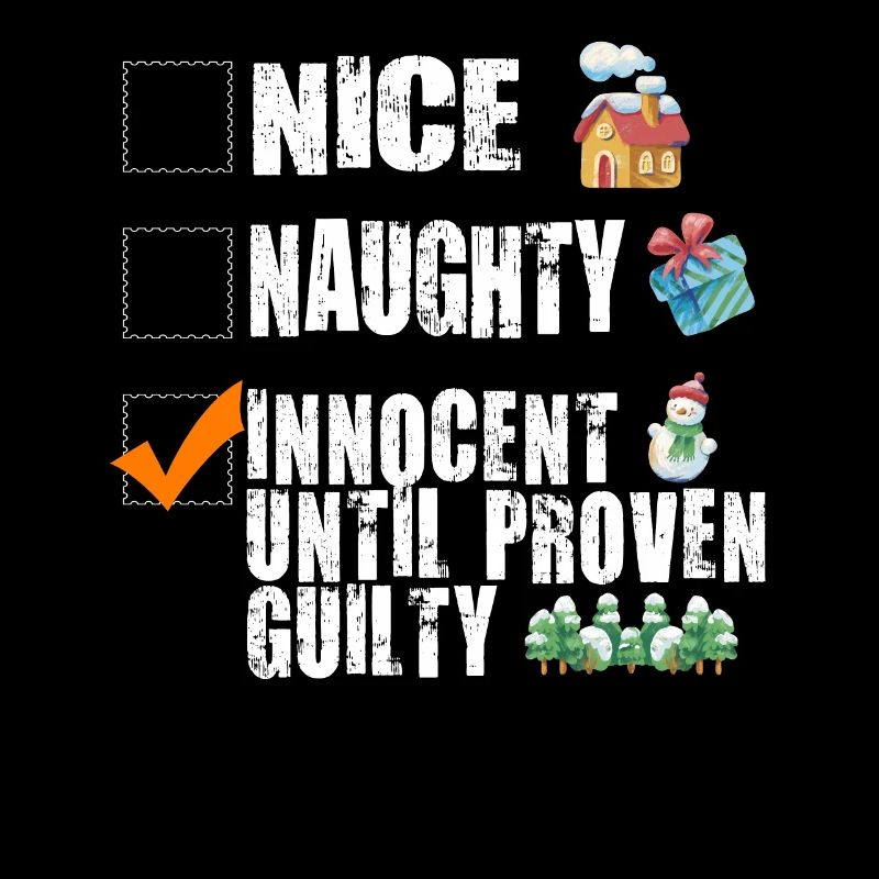 Nice Naughty Innocent Until Proven Guilty