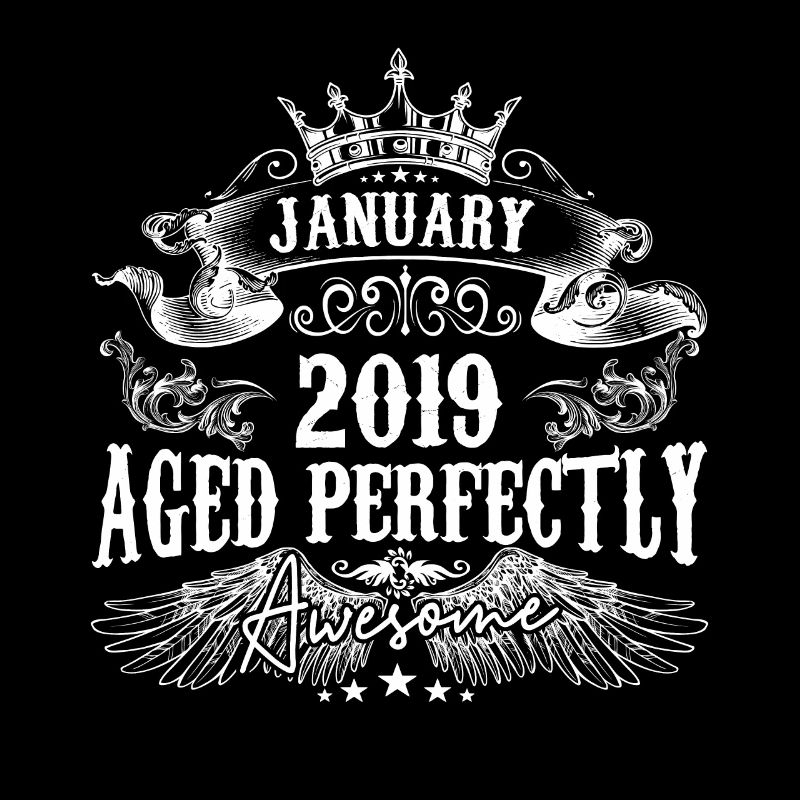 2019 | Januar 2019 Geburtstag Perfekt gealtert