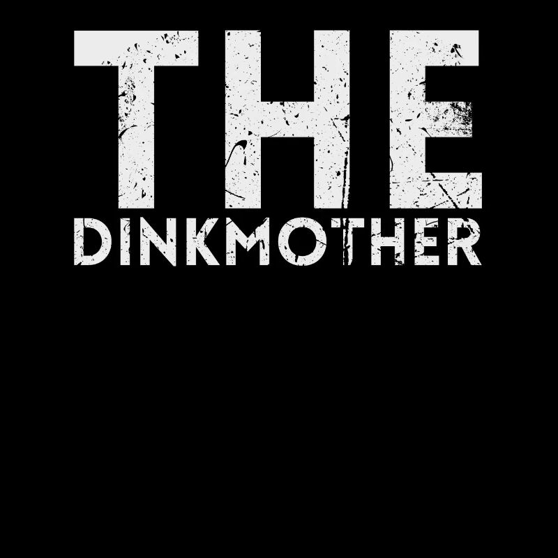 Die Dinkmother Für Pickleball-spieler Oder