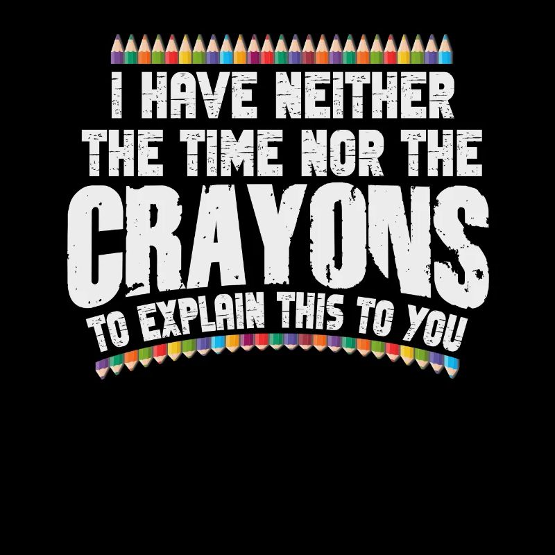 Ich habe nicht die Zeit oder die Buntstifte