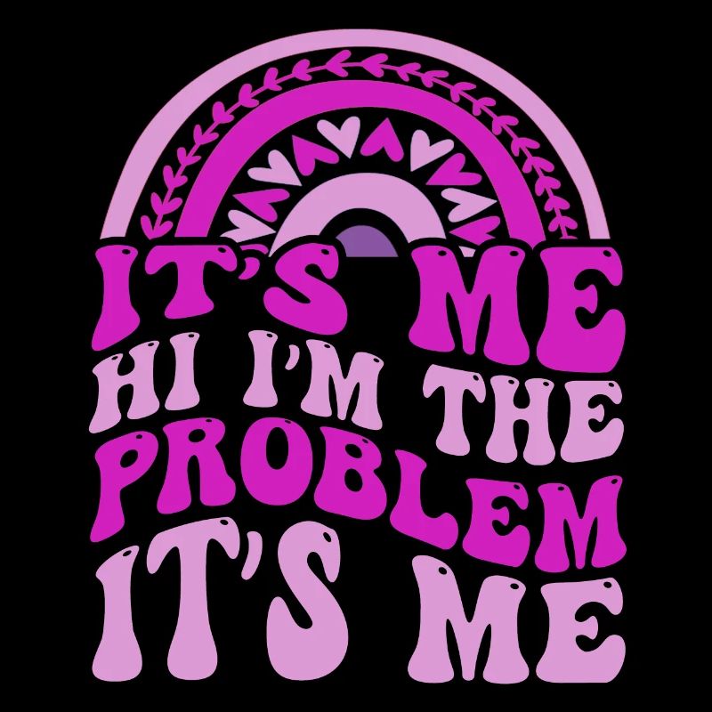 C’est moi, salut, je suis le problème