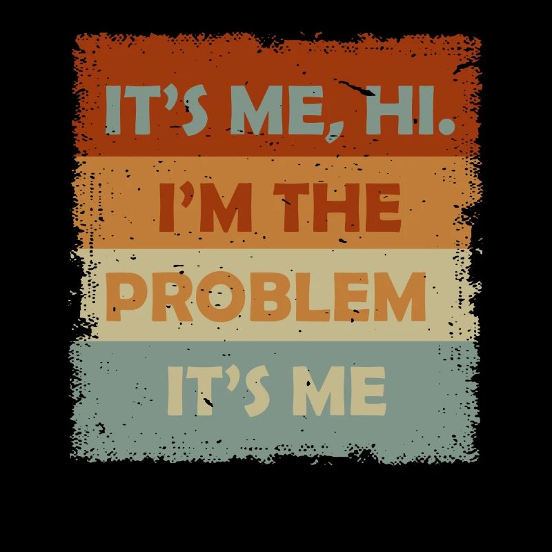C’est moi, salut, je suis le problème