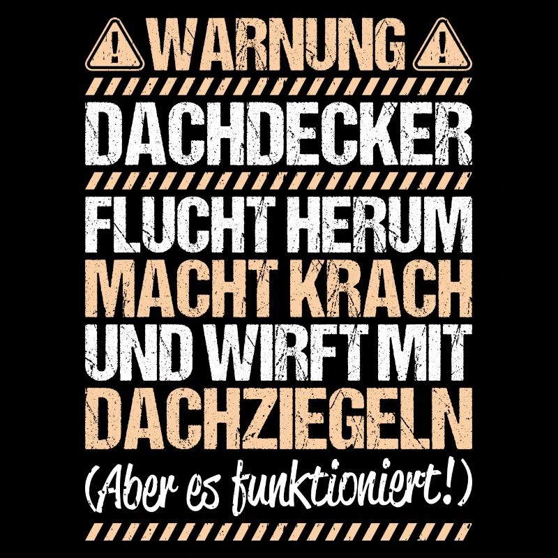 Dachdecker Dachdeckerei Dachdecken Roofer Roofing