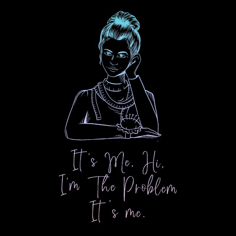 C’est moi, salut, je suis le problème