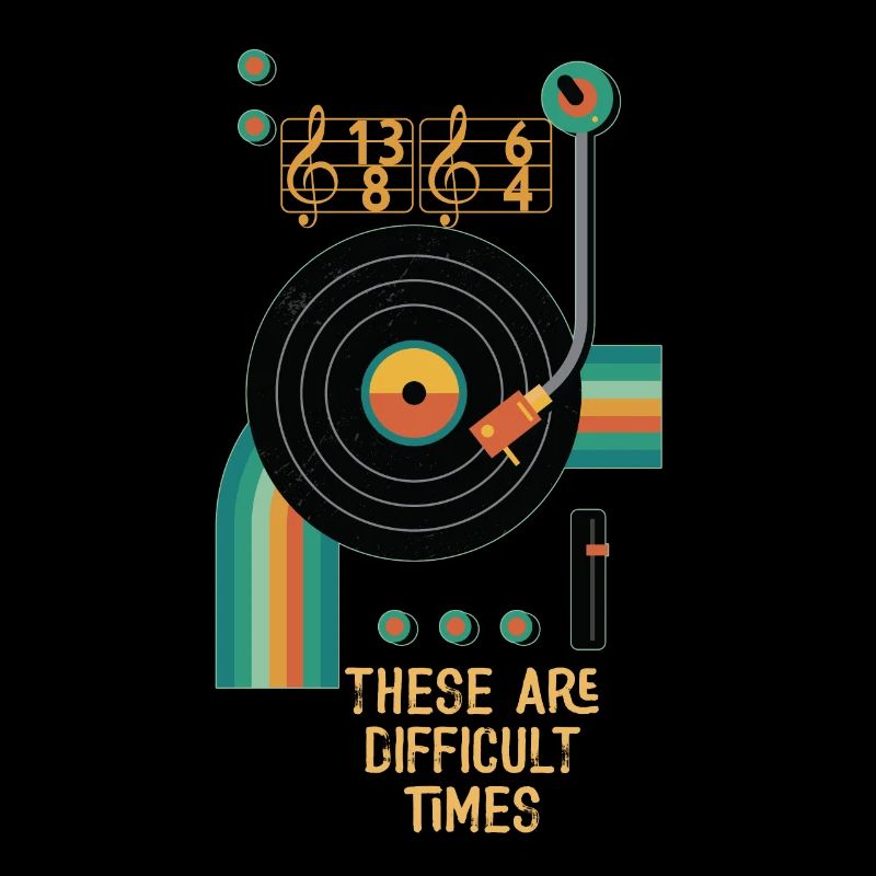 These Are Difficult Times Funny Music Pun