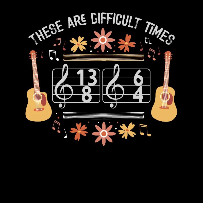 These Are Difficult Times Funny Music Pun