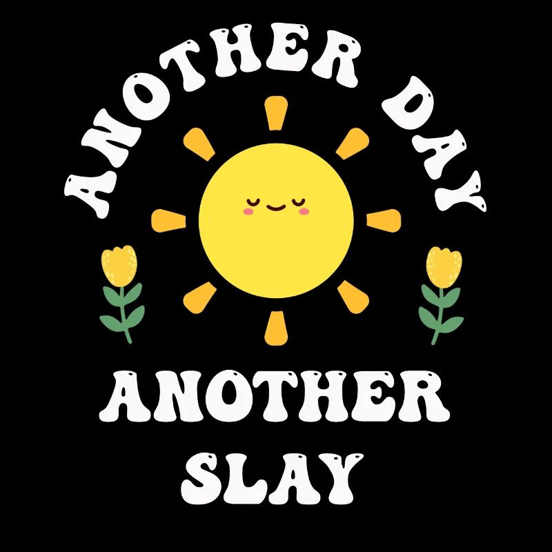 Ein anderer Tag, ein weiterer Slay, motivierend