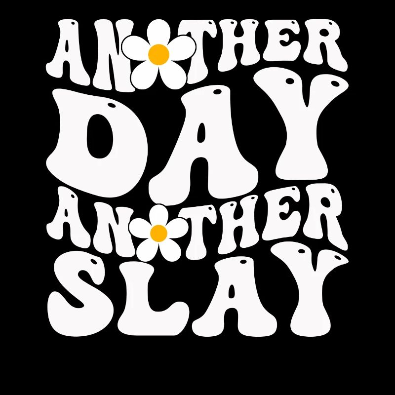 Ein anderer Tag, ein weiterer Slay, motivierend