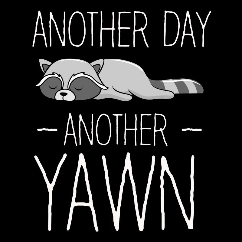 Another Day, Another Yawn