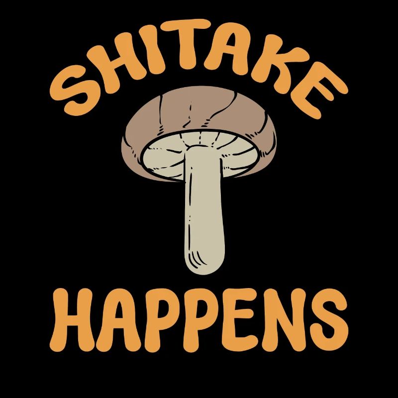 Shitake Happens Pilzsammler