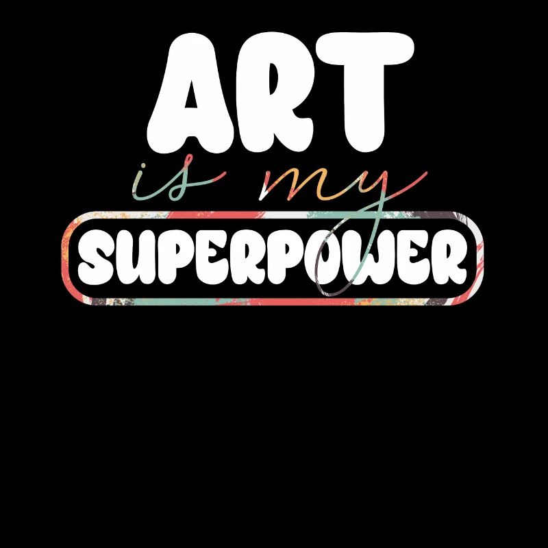 Art Is My Superpower