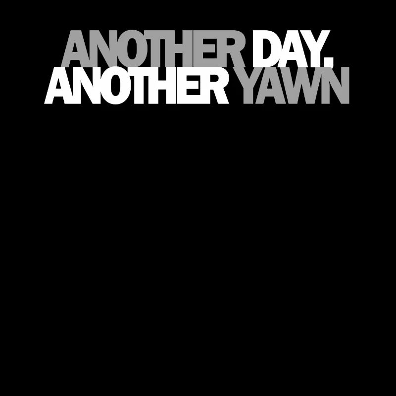 First Caffeine Vibes Another Day Yawn Meets Coffee