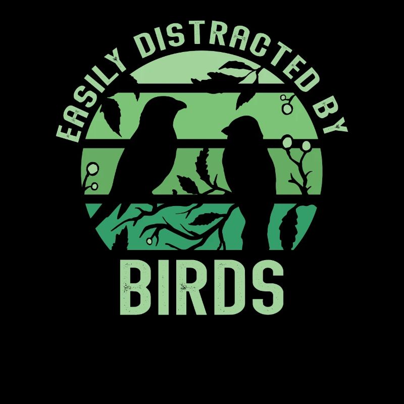 Easily Distracted By Birds Bird Lover