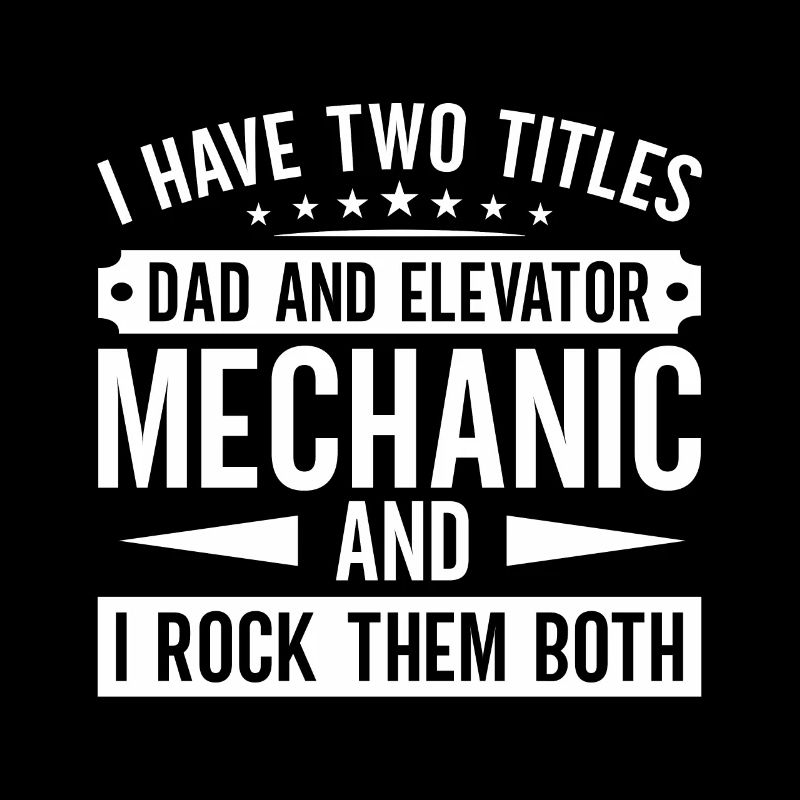 Funny Elevator Inspector Dad And Elevator Mechanic