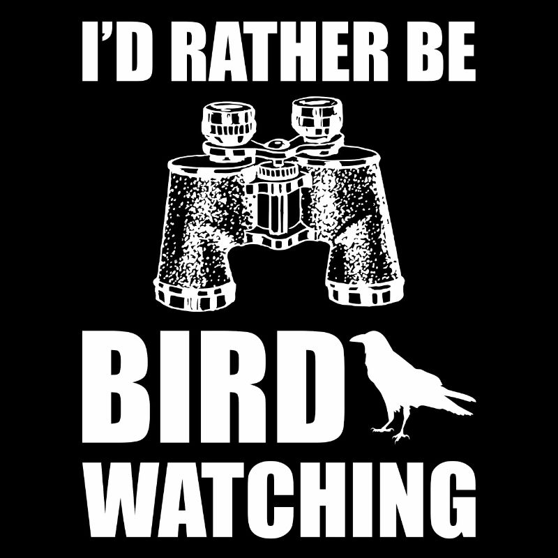 I'd Rather Be Bird Watching Zoologe