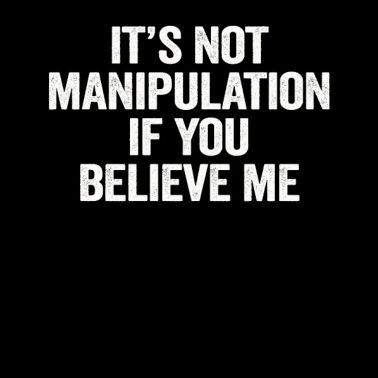 No manipulación si crees