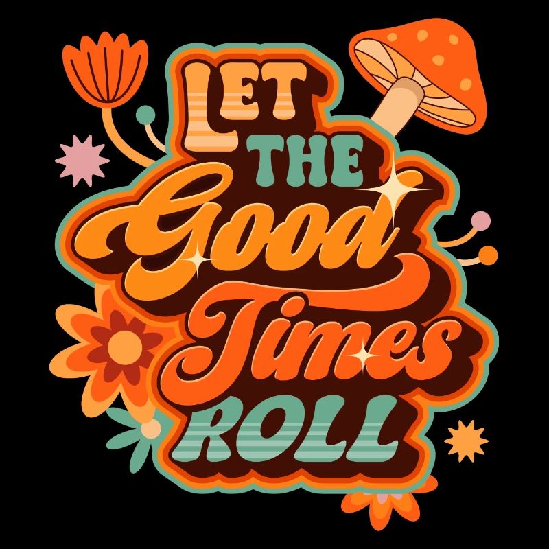 Let The Good Times Roll Retro Vintage Design
