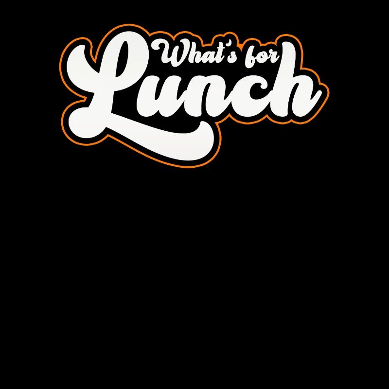 What's For Lunch?