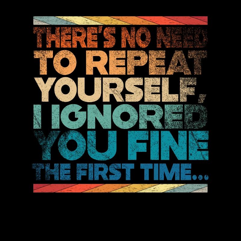 There's No Need To Repeat Yourself