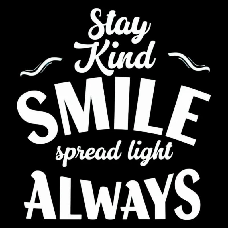 Bleib freundlich, lächle immer