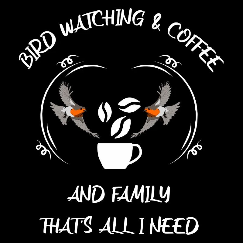 Bird Watching Bird Watching Birding Coffee