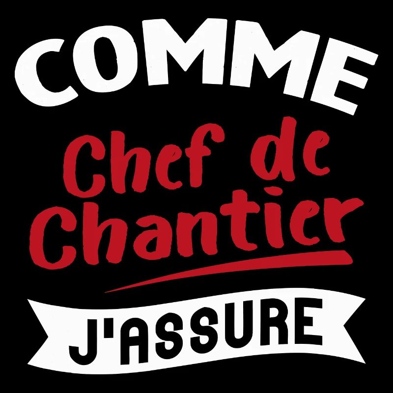 Comme Chef de chantier Cadeau humour