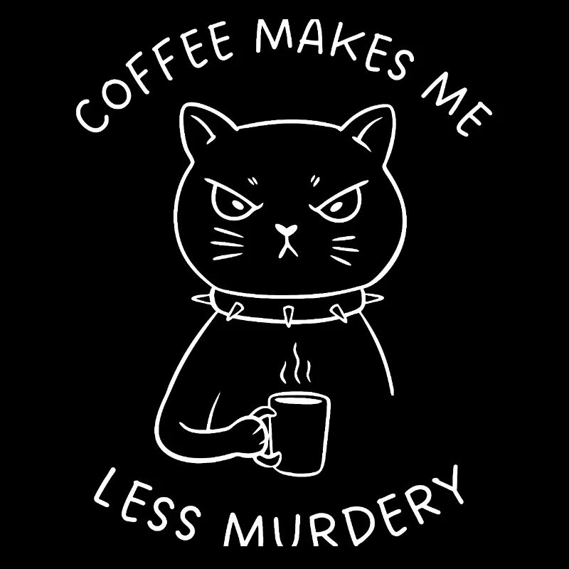 Coffee Makes Me Less Murdery