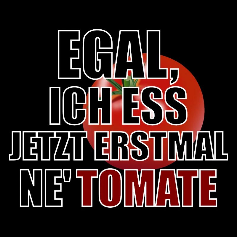 No matter I eat a tomato now
