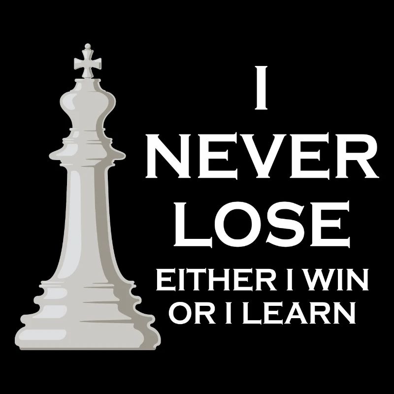 Ich verliere nie, ich gewinne oder ich lerne Schach