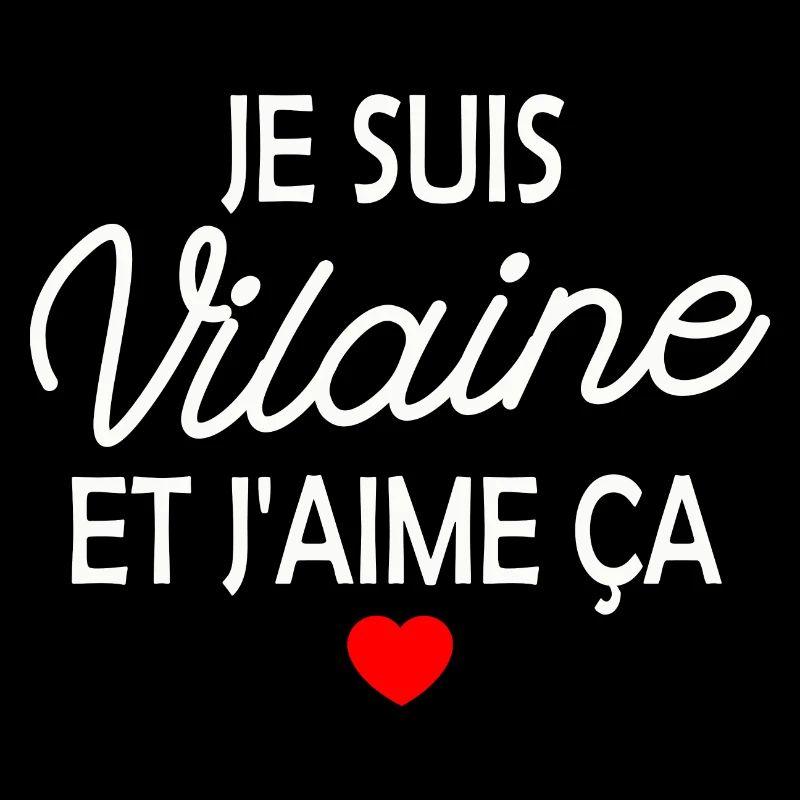 je suis vilaine et j aime ça