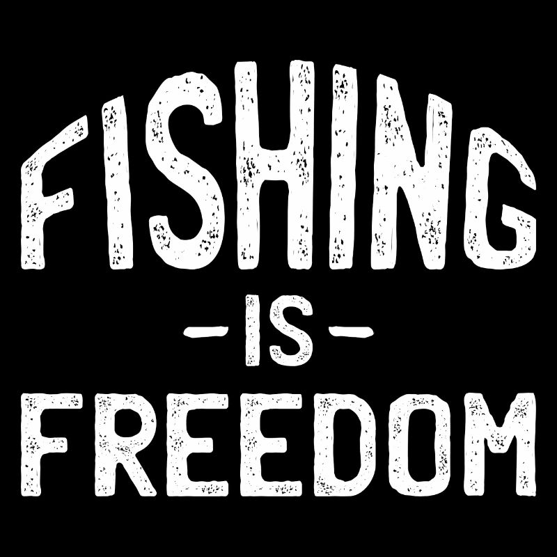 PÊCHER C’EST LA LIBERTÉ - Cadeau de pêcheur, Pêche
